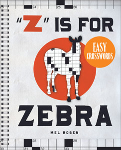 "Z" Is for Zebra Easy Crosswords: 72 Relaxing Puzzles - ISBN: 9781402774072