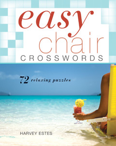 Easy Chair Crosswords: 72 Relaxing Puzzles - ISBN: 9781402774157