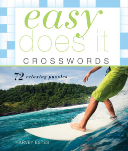 Easy Does It Crosswords: 72 Relaxing Puzzles - ISBN: 9781402774171