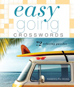 Easygoing Crosswords: 72 Relaxing Puzzles - ISBN: 9781402774232