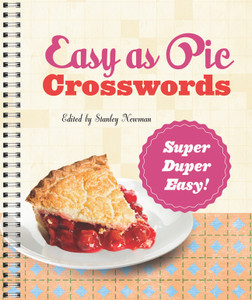 Easy as Pie Crosswords: Super-Duper Easy!: 72 Relaxing Puzzles - ISBN: 9781402797446