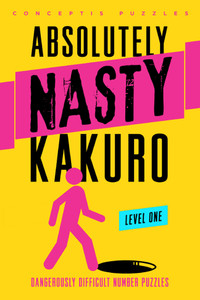 Absolutely Nasty® Kakuro Level One:  - ISBN: 9781402799891