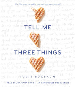 Tell Me Three Things:  (AudioBook) (CD) - ISBN: 9780147521279