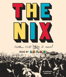 The Nix: A novel (AudioBook) (CD) - ISBN: 9780147523266