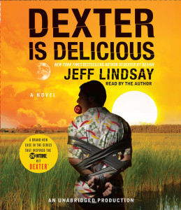 Dexter Is Delicious:  (AudioBook) (CD) - ISBN: 9780307577542
