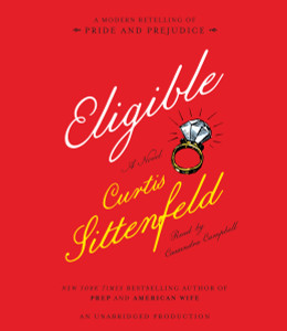 Eligible: A modern retelling of Pride and Prejudice (AudioBook) (CD) - ISBN: 9780307736642