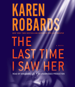 The Last Time I Saw Her: A Novel (AudioBook) (CD) - ISBN: 9780399566721