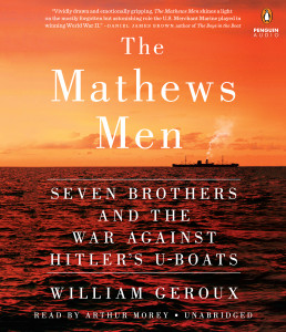 The Mathews Men: Seven Brothers and the War Against Hitler's U-boats (AudioBook) (CD) - ISBN: 9780399567100