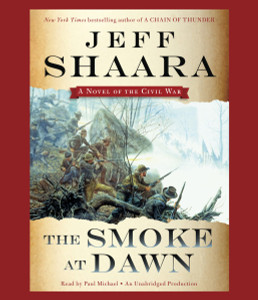The Smoke at Dawn: A Novel of the Civil War (AudioBook) (CD) - ISBN: 9780449008690