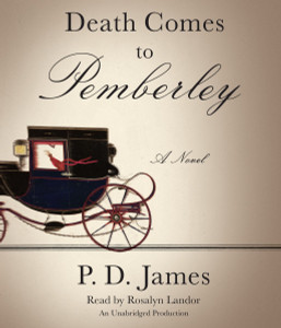 Death Comes to Pemberley:  (AudioBook) (CD) - ISBN: 9780449011157