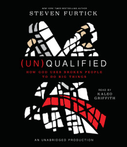 (Un)Qualified: How God Uses Broken People to Do Big Things (AudioBook) (CD) - ISBN: 9780451484291