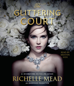 The Glittering Court:  (AudioBook) (CD) - ISBN: 9780451485922