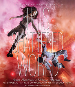 This Shattered World: A Starbound Novel (AudioBook) (CD) - ISBN: 9780553397154