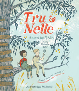 Tru and Nelle:  (AudioBook) (CD) - ISBN: 9780735207387