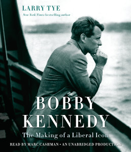 Bobby Kennedy: The Making of a Liberal Icon (AudioBook) (CD) - ISBN: 9780735208063