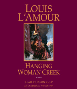 Hanging Woman Creek: A Novel (AudioBook) (CD) - ISBN: 9780735285965