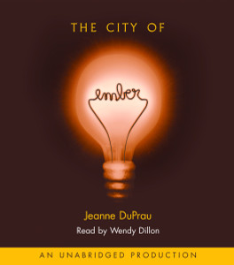 The City of Ember: The First Book of Ember (AudioBook) (CD) - ISBN: 9780739331675