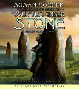The Dark Is Rising Sequence, Book One: Over Sea, Under Stone:  (AudioBook) (CD) - ISBN: 9780739361962