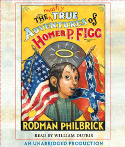 The Mostly True Adventures of Homer P. Figg:  (AudioBook) (CD) - ISBN: 9780739372326