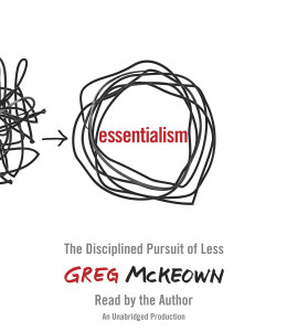Essentialism: The Disciplined Pursuit of Less (AudioBook) (CD) - ISBN: 9780804165297