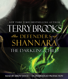 The Darkling Child: The Defenders of Shannara (AudioBook) (CD) - ISBN: 9780804190671