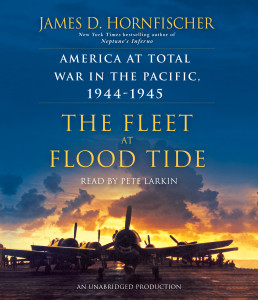 The Fleet at Flood Tide: America at Total War in the Pacific, 1944-1945 (AudioBook) (CD) - ISBN: 9781101889541