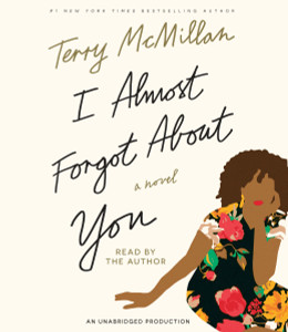 I Almost Forgot About You: A Novel (AudioBook) (CD) - ISBN: 9781101913055