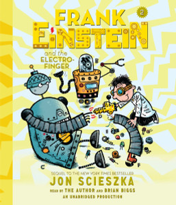 Frank Einstein and the Electro-Finger:  (AudioBook) (CD) - ISBN: 9781101915905