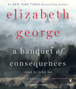 A Banquet of Consequences: A Lynley Novel (AudioBook) (CD) - ISBN: 9781611763669