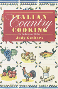 Italian Country Cooking: For the American Kitchen - ISBN: 9780345303004