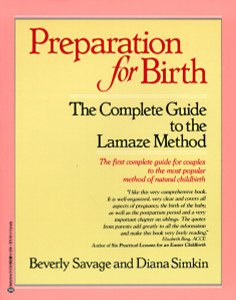 Preparation for Birth: The Complete Guide to the Lamaze Method - ISBN: 9780345312303