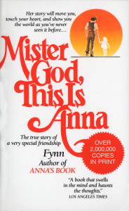 Mister God, This Is Anna: The True Story of a Very Special Friendship - ISBN: 9780345327222