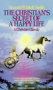 The Christian's Secret of a Happy Life: A Christian Classic - ISBN: 9780345335869
