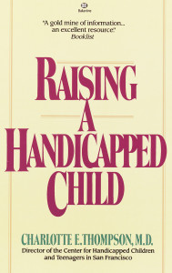 Raising a Handicapped Child:  - ISBN: 9780345348197