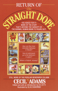 Return of the Straight Dope: Still More from the Popular Newspaper Column - ISBN: 9780345381118