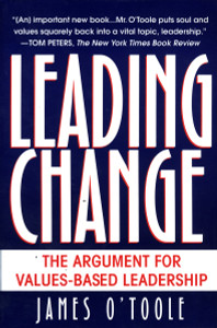 Leading Change: The Argument For Values-Based Leadership - ISBN: 9780345402547