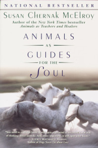 Animals as Guides for the Soul: Stories of Life-Changing Encounters - ISBN: 9780345424044