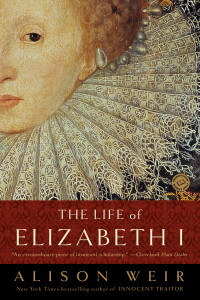 The Life of Elizabeth I:  - ISBN: 9780345425508