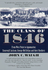 The Class of 1846: From West Point to Appomattox: Stonewall Jackson, George McClellan, and Their Br others - ISBN: 9780345434036
