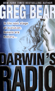 Darwin's Radio: In the next stage of evolution, humans are history... - ISBN: 9780345435248