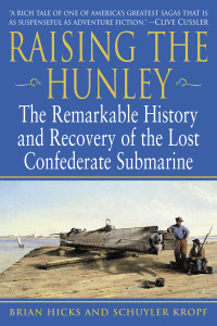 Raising the Hunley: The Remarkable History and Recovery of the Lost Confederate Submarine - ISBN: 9780345447722