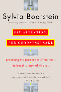 Pay Attention, for Goodness' Sake: The Buddhist Path of Kindness - ISBN: 9780345448118