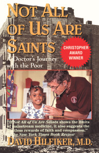Not All of Us Are Saints: A Doctor's Journey with the Poor - ISBN: 9780345459756