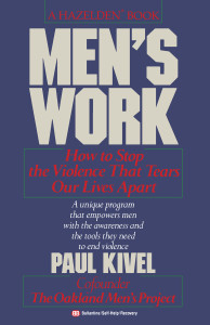 Men's Work: How to Stop the Violence That Tears Our Lives Apart - ISBN: 9780345471857
