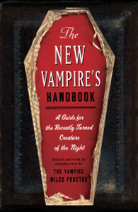 The New Vampire's Handbook: A Guide for the Recently Turned Creature of the Night - ISBN: 9780345508560