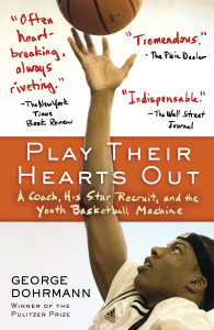 Play Their Hearts Out: A Coach, His Star Recruit, and the Youth Basketball Machine - ISBN: 9780345508614