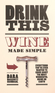 Drink This: Wine Made Simple - ISBN: 9780345511652