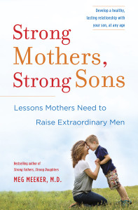 Strong Mothers, Strong Sons: Lessons Mothers Need to Raise Extraordinary Men - ISBN: 9780345518095