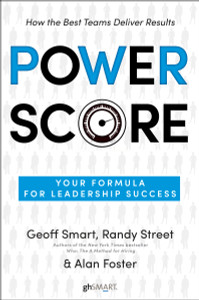 Power Score: Your Formula for Leadership Success - ISBN: 9780345547354