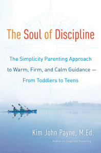 The Soul of Discipline: The Simplicity Parenting Approach to Warm, Firm, and Calm Guidance- From Toddlers to Teens - ISBN: 9780345548672